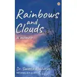 RAINBOWS AND CLOUDS: A MEMOIR