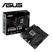 在飛比找PChome24h購物優惠-ASUS TUF-GAMING-B760M-E-D4 主機板