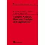 COMPLEX ANALYSIS, HARMONIC ANALYSIS AND APPLICATIONS