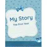 MY STORY: THE FIRST YEAR