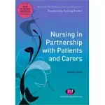 NURSING IN PARTNERSHIP WITH PATIENTS AND CARERS