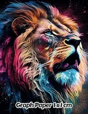 Abstract Lion Graph Paper 1x1 cm: 1cm Squared Grid Paper | Gift For People Who Love Cats, Wildlife Animal Lovers | For Back To School, Office, Work | 8.5 x 11 Inches | 111 Pages | v12