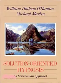 在飛比找三民網路書店優惠-Solution-Oriented Hypnosis: An