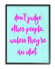 Stupell Dont Judge, UnlessHumor Typography Framed Giclee Texturized Art by lulusimonSTUDIO