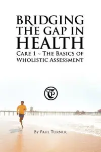 在飛比找博客來優惠-Bridging the Gap in Health Car