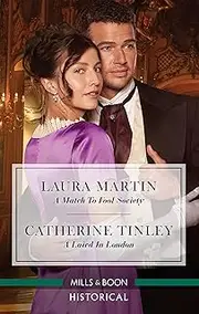 A Match to Fool Society/A Laird in London