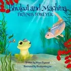 Bhukul and Machina: Friends Forever by Nirjra Gyawali Paperback Book