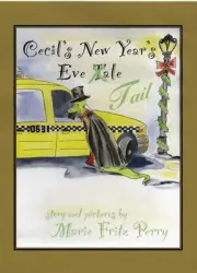 CECIL'S NEW YEAR'S EVE TAIL By Marie Fritz Perry & Marie Fritz Perry - Hardcover