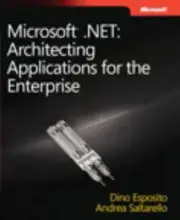 Microsoft .NET: Architecting Applications for the Enterprise