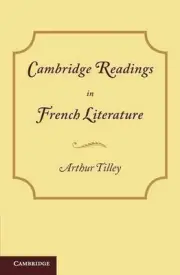 Cambridge Readings in French Literature by Arthur Tilley (French) Paperback Book