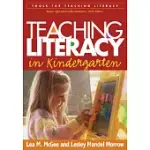 TEACHING LITERACY IN KINDERGARTEN