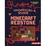 THE UNOFFICIAL GUIDE TO MINECRAFT REDSTONE