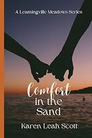 [Karen Leah Scott] Comfort in the Sand: A Leamingville Meadows Series