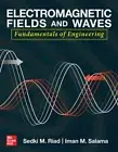 Electromagnetic Fields and Waves: Fundamentals of Engineering by Sedki Riad: New