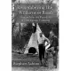 Remembering the Wilderness Road Vol 1 & 2: Stories from the Pioneers of Therapeutic Camping