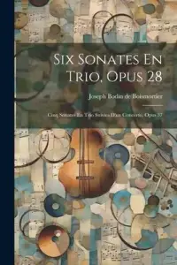 在飛比找博客來優惠-Six Sonates En Trio, Opus 28: 