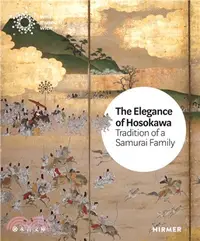 在飛比找三民網路書店優惠-The Elegance of the Hosokawa: 