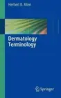 Dermatology Terminology by Herbert B. Allen (English) Paperback Book