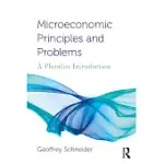 MICROECONOMIC PRINCIPLES AND PROBLEMS: A PLURALIST INTRODUCTION