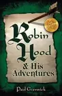 Robin Hood: And His Adventures by Paul Creswick (English) Paperback Book
