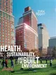 Health, Sustainability, and the Built Environment