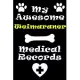 My Weimaraner Medical Records Notebook / Journal 6x9 with 120 Pages Keepsake Dog log: for Weimaraner lover Vaccinations, Vet Visits, Pertinent Info an