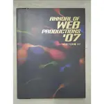 ANNUAL OF WEB PRODUCTIONS '07_WEBプロ年鑑編集部[編集]【T9／設計_JMW】書寶二手書
