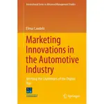 MARKETING INNOVATIONS IN THE AUTOMOTIVE INDUSTRY ― MEETING THE CHALLENGES OF THE DIGITAL/ELENA CANDELO【禮筑外文書店】