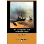 THE EBBING OF THE TIDE: SOUTH SEA STORIES