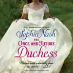 THE ONCE AND FUTURE DUCHESS