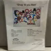 Susan Hill SHOP TIL YOU MELT Quilt Pattern #SS-301 Snowmen