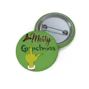Merry Christmas Grinchmas Custom Pin Buttons