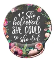 She Believed she Could so she did, Mouse pad