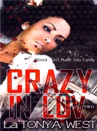 在飛比找三民網路書店優惠-Crazy in Luv ― Blood Don't Mak