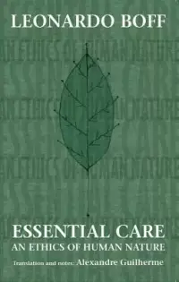 在飛比找博客來優惠-Essential Care: An Ethics of H