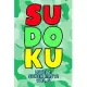 Sudoku Level 1: Super Easy! Vol. 5: Play 9x9 Grid Sudoku Super Easy Level Volume 1-40 Play Them All Become A Sudoku Expert On The Road