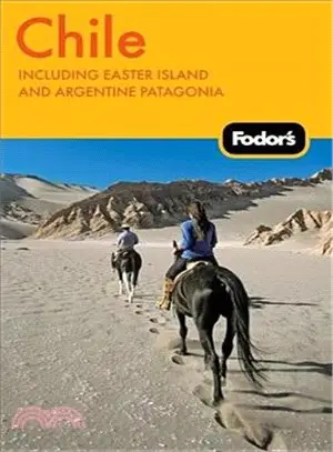 Fodor's Chile:Including Easter Island and Argentine Patagonia