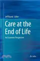 Care at the End of Life ― An Economic Perspective