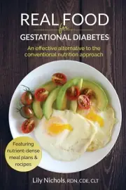 Real Food Gestational Diabetes: an Effective Alternative to the Conventional Nut