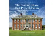 The Country House Past Present Future by Mr David Cannadine