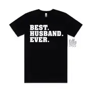 Best. Husband. Ever. T-Shirt, Husband Gift, Husband T-Shirt, Hubs T-Shirt,