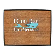 Cant Run Im A Mermaid - Funny Novelty Doormat Man Cave Floor mat
