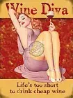 Wine Diva Life's Too Short To Drink Cheap Wine fridge magnet