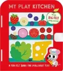 MY PLAY KITCHEN by Cara Jenkins