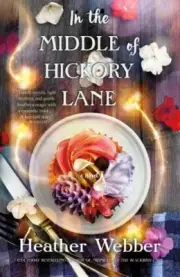 In the Middle of Hickory Lane by