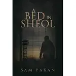 A BED IN SHEOL