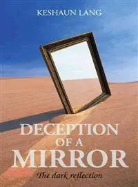 在飛比找三民網路書店優惠-Deception of a Mirror ─ The Da
