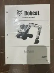 Bobcat E57W Excavator Service Manual Shop Repair Book Part Number # 7280536