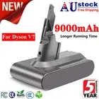 For Dyson V7 Li-ion Battery SV11 Animal Absolute Cordless Vacuum Cleaner 9000mAh