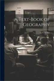 A Text-book of Geography (Paperback or Softback)